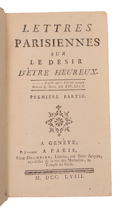 Lettres parisiennes sur le désir d'être heureux. 2 vols. 