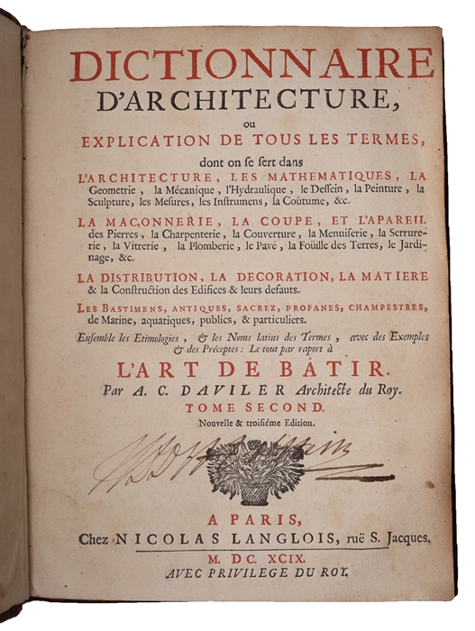 Cours d'architecture qui comprend les ordres de Vignole. Nouvelle & Troisieme Edition. 2 vols. (Title-page on vol. 2: Dictionnaire D'Architecture)