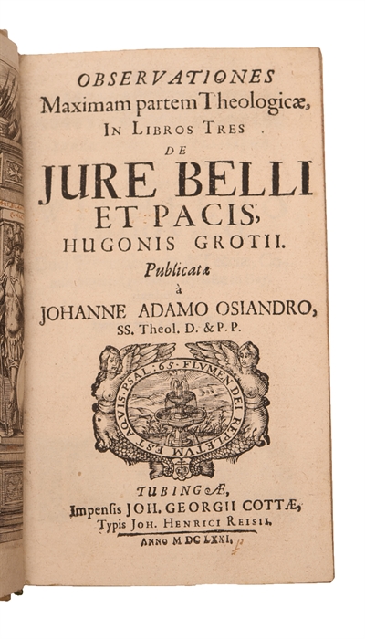 Observationes Maximam partem Theologicæ In Libros Tres De Jure Belli Et Pacis