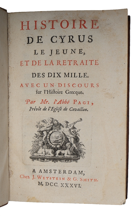 Histoire de Cyrus le Jeune et de la retraite des Dix Mille, avec un discours sur l'histoire grecque.