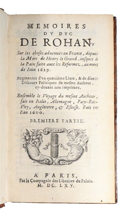 Mémoires du duc de Rohan sur les choses advenues en France. 2 vols. 