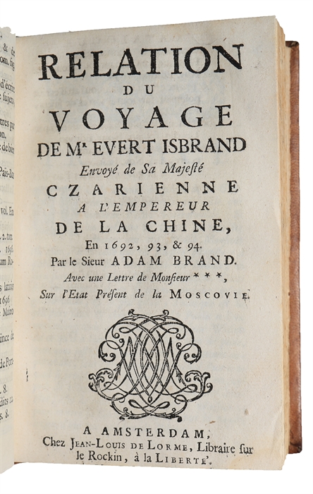 La Vie de Mahomet, Où l'on découvre amplement la Verité de l'Imposture (+) Relation du voyage de Mr Evert Isbrand, envoyé de Sa Majesté czarienne à l'empereur de Chine, en 1692, 93 & 94. 