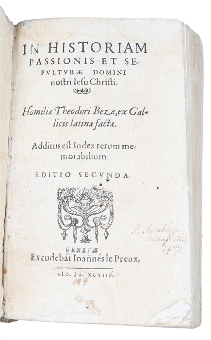 In historiam Passionis et sepulturae Domini nostri Jesu Christi, Editio Seconda (+) Homiliae.