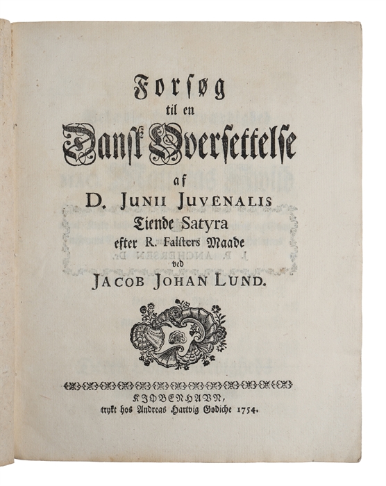 Forsøg til en Dansk Oversettelse af D. Junii Juvenalis tiende Satyra efter R. Falsters Maade ved Jacob Johan Lund.