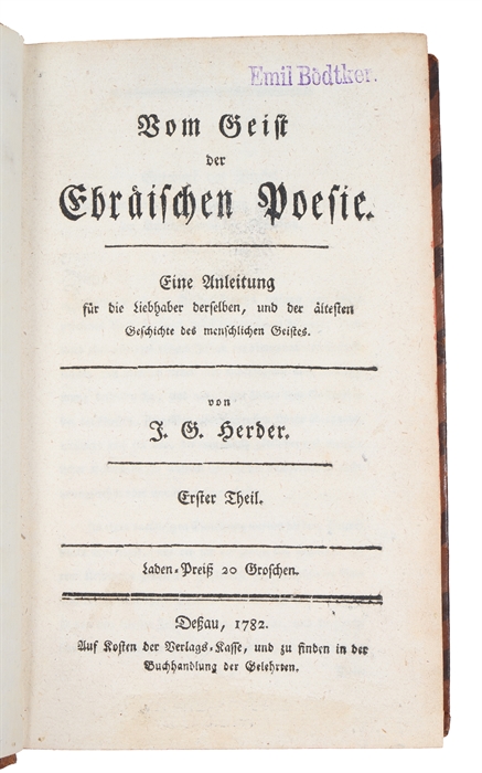 Vom Geist der Ebräischen Poesie. Eine Anleitung für die Liebhaber derselben und der ältesten Geschichte des menschlichen Geistes. 2 vols. 