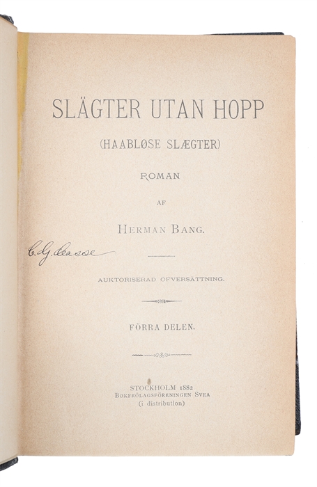 Slägter utan Hopp (Haabløse Slægter). Roman. Auktoriserad Öfversättning. Förra Delen - Andra Boken (alt).