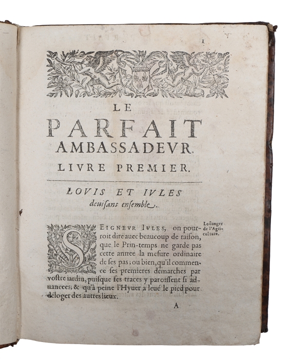 Le parfait ambassadeur divise en trois parties. Composé en Espagnol par don Antonio de Vera et de Cunniga (...) et traduit en François par le sieur Lancelot. Oeuvre tres-utile et necessaire à tous Ministres d'Estat, Gouverneurs de Provinces, Secre...