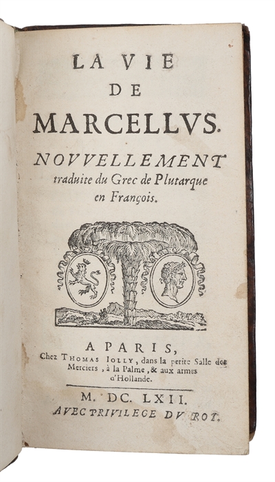 La Vie de Marcellus, nouvellement traduite du grec de Plutarque en françois.