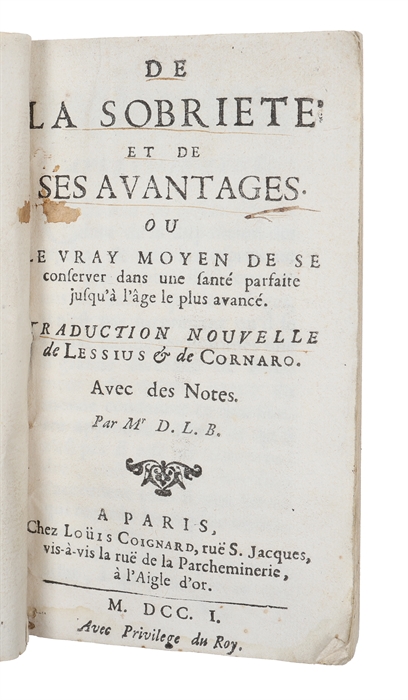 De la sobriete et de ses avantages, ou le vrai moyen de se conserver dans une sante parfaite jusqu'à l'age le plus avance.