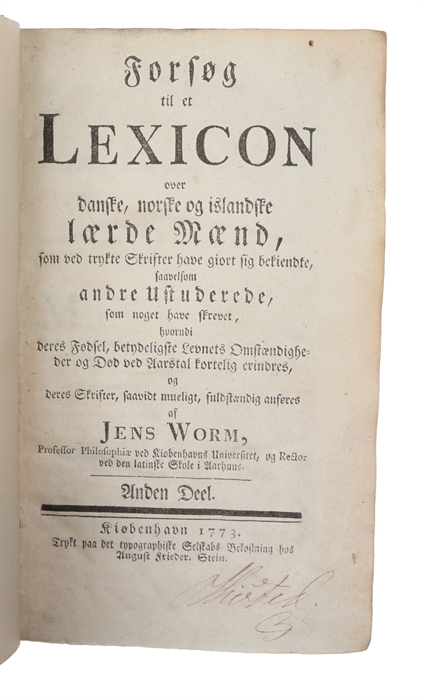 Forsøg til et lexicon over danske, norske og islandske mænd, som ved trykte skrifter have giort sig bekiendte, saavelsom andre ustuderede, som noget have skrevet, hvorudi deres fødsel, betydeligste levnets omstændigheder og død ved aarstal kortelig er...