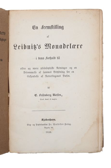 En Fremstilling af Leibnitz's Monadelære i dens Forhold til ældre og nyere philosophiske Retninger og en Bedømmelse af sammes Betydning for en Erkjendelse af Naturtingenes Væsen.