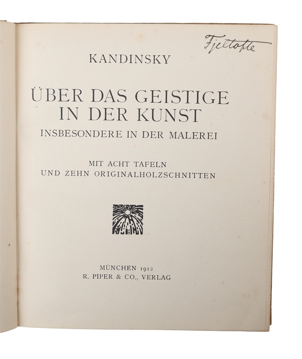 Über das geistige in der Kunst. Insbesondere in der Malerei. Mit ach Tafeln und zehn Originalholzschnitten. 