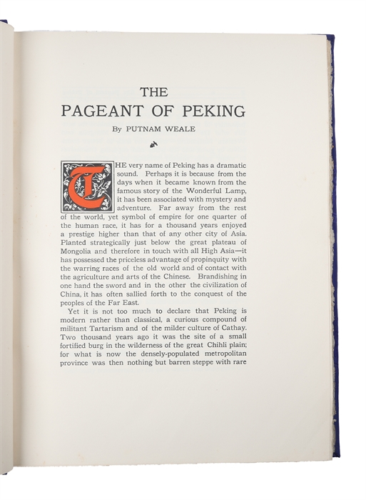 The Pageant of Peking Comprising Sixty-Six Vandyck Photogravures of Peking and Environs from Photographs by Donald Mennie with an introduction by Putnam Weale Descriptive Notes by S. Couling.
