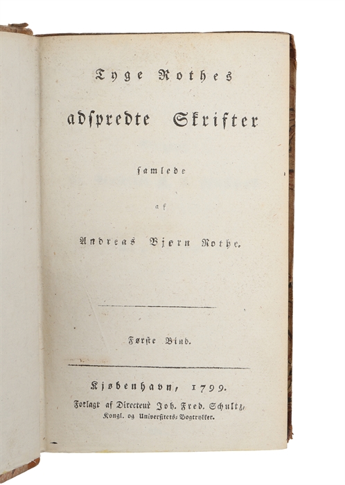 Adspredte Skrifter samlede af Andreas Bjørn Rothe. 2 Bd.