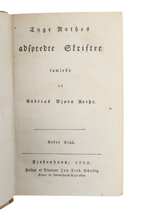 Adspredte Skrifter samlede af Andreas Bjørn Rothe. 2 Bd.