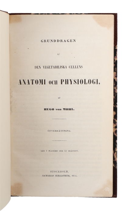 Grunddragen af den vegetabiliska cellens anatomi och physiologi. Öfversättning.