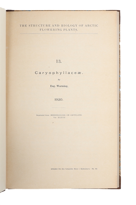 Caryophyllaceae (In "The Stureture and Biology of Arctic Flowering Plants", reprinted from "Meddelelser om Grønland, Vol. XXXVII").