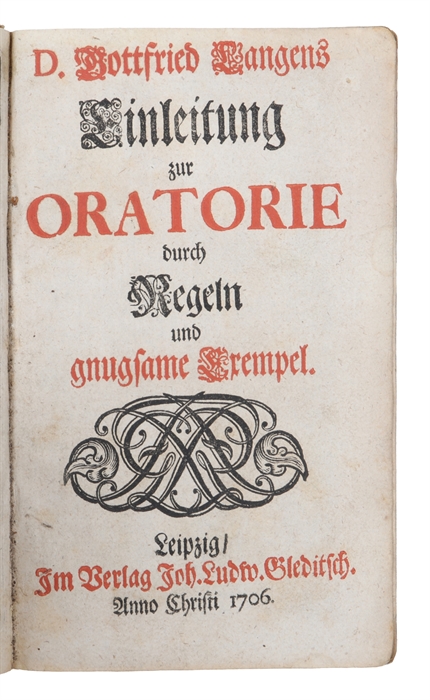Einleitung zur Oratorie durch Regeln und gnugsame Exempel.