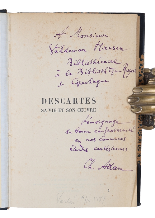 Descartes. Sa vie et son oeuvre.