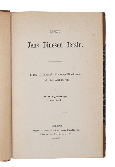 Biskop Jens Dinesen Jersin. Bidrag til Danmarks Skole- og Kirkehistorie i det 17de Aarhundrede.