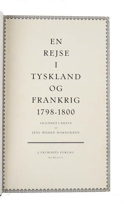 En rejse i Tyskland og Frankrig 1798-1800.