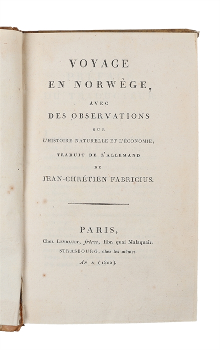 Voyage en Norwège, avec des observations sur l'histoire naturelle et l'économie. Traduit de l'Allemand.