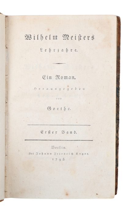 Wilhelm Meisters Lehrjahre. Ein Roman. 4 vols.