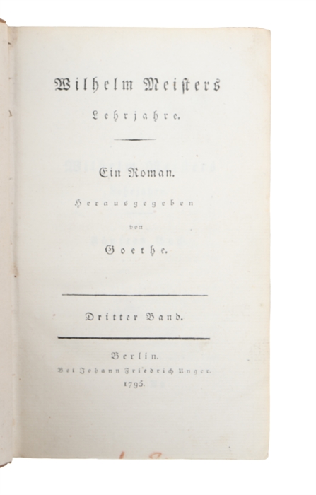 Wilhelm Meisters Lehrjahre. Ein Roman. 4 vols.