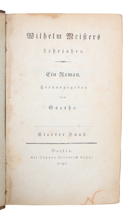Wilhelm Meisters Lehrjahre. Ein Roman. 4 vols.