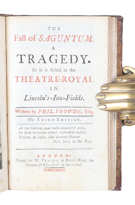 Athaliah. A tragedy (+) Lucius Junius Brutus, A Tragedy. By Duncombe (+) An Essay on Tragedy by Mr. Voltaire (+)  The Fatal Secret. A Tragedy. By Mr. Theobald (+) Philotas. A Tragedy. By Philip Frowde. The Fall of Saguntum. A Tragedy. By Phil. Frowde.