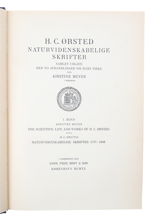 Naturvidenskabelige Skrifter. Samlet Udgave med to Afhandlinger om hans Virke ved Kirstine Meyer./ Scientific Papers. Collected Edition with two Essays on his Work by Kirstine Meyer. 3 vols. 