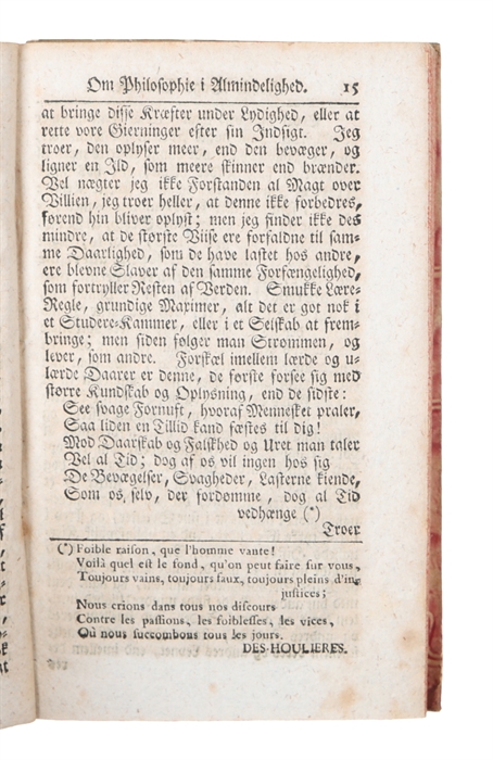 Forsøg til en Fruentimmer-Philosophie eller Alvorlige og lystige Samtaler med et Fruentimmer om det der er nyttigt og fornøyeligt i alle Philosophiens Parter. Efter Fontenelles Maade forfattede, hvoraf maanedligen udgives et Hefte. Første Deel indehol...