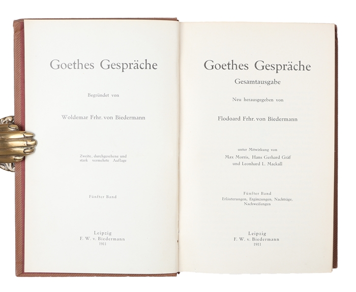Goethes Gespräche. Gesamtausgabe. Unter Mitwirkung von Max Morris, Hans Gerhard Gräf und Leonhard L. Mackall. Zweite, durchgesehene und stark vermehrte Auflage. 5 vols. 
