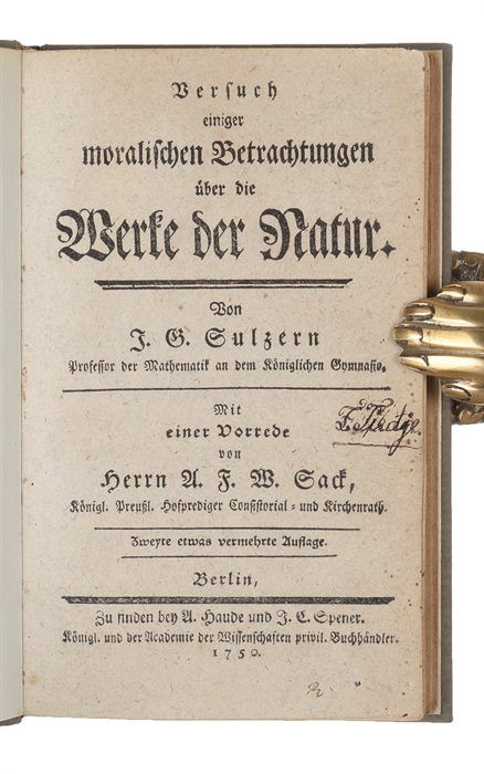 Versuch einiger moralischen Betrachtungen über die Werke der Natur. Zwete etwas vermehrte Auflage. 