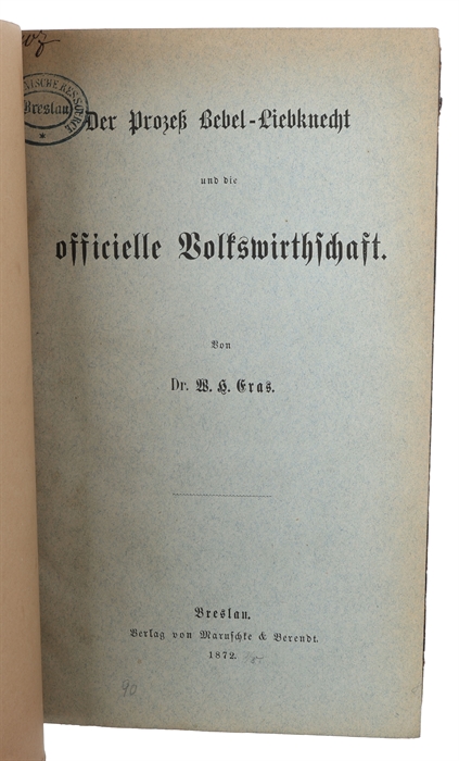 Der Prozess Bebel-Liebknecht und die officielle Volkswirthschaft.