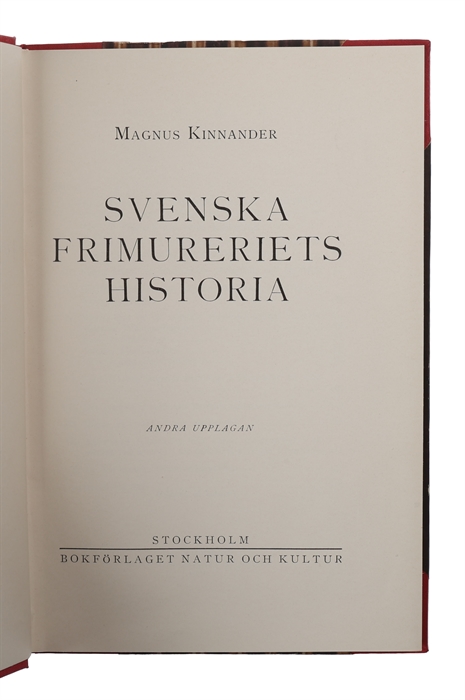 Svenska frimureriets historia. Andra Upplagan.