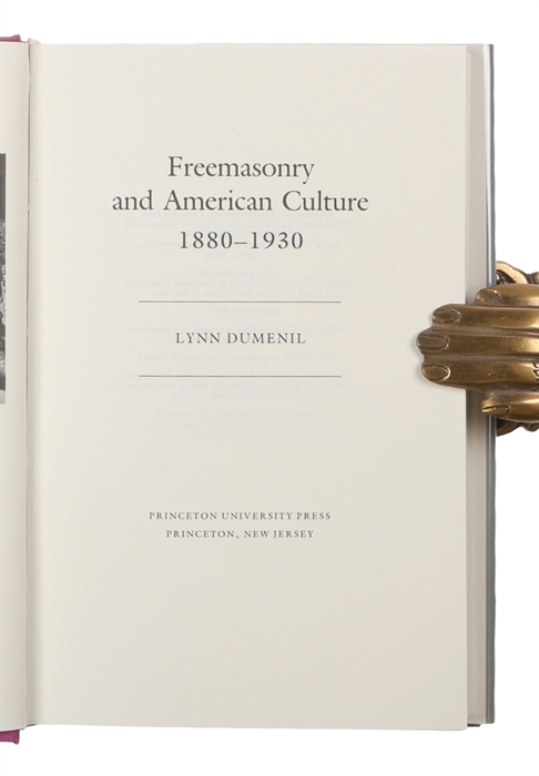 Freemasonry and American Culture, 1880-1930