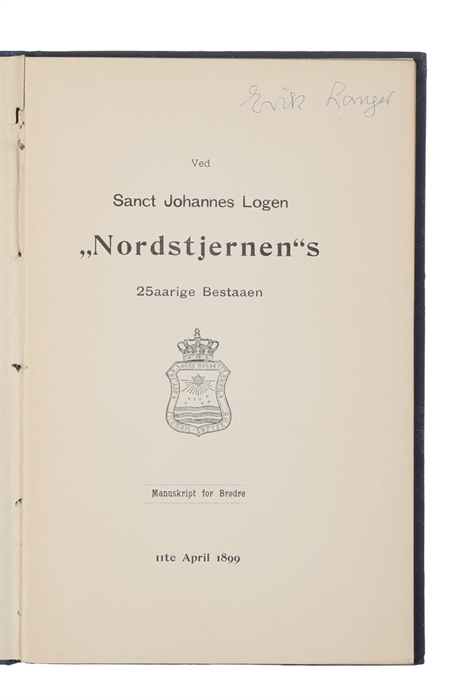 Ved Sanct Johannes Logen „Nordstjernen" s 25aarige Bestaaen. Manuskript for Brødre. 