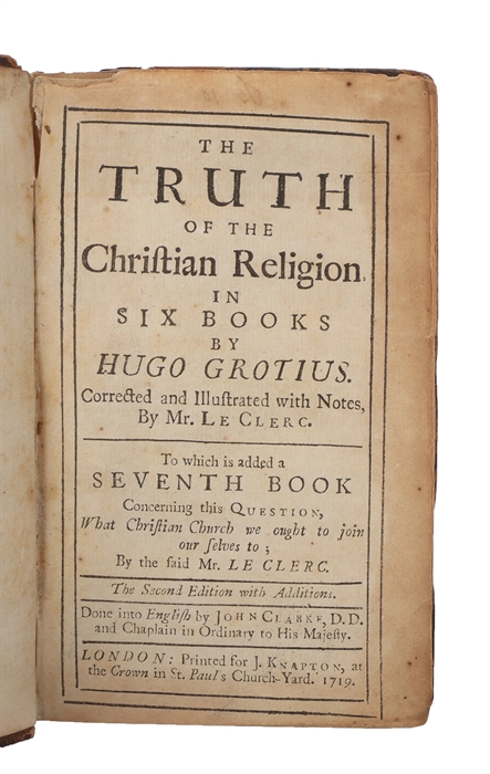 The Truth of the Christian Religion in Six Books.