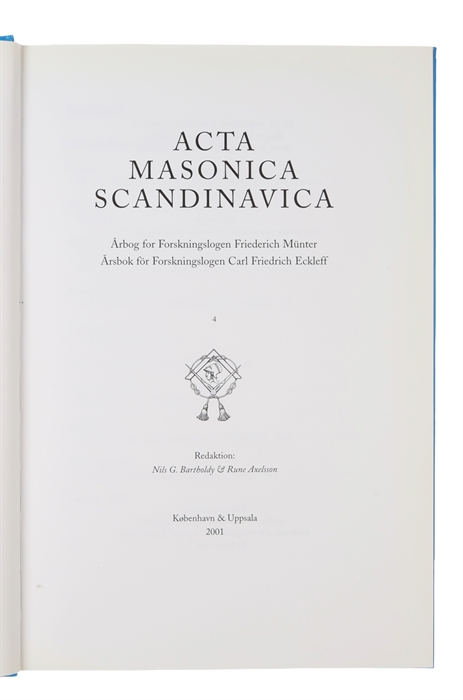 Acta Masonica Scandinavica. Vols. 1 - 20.