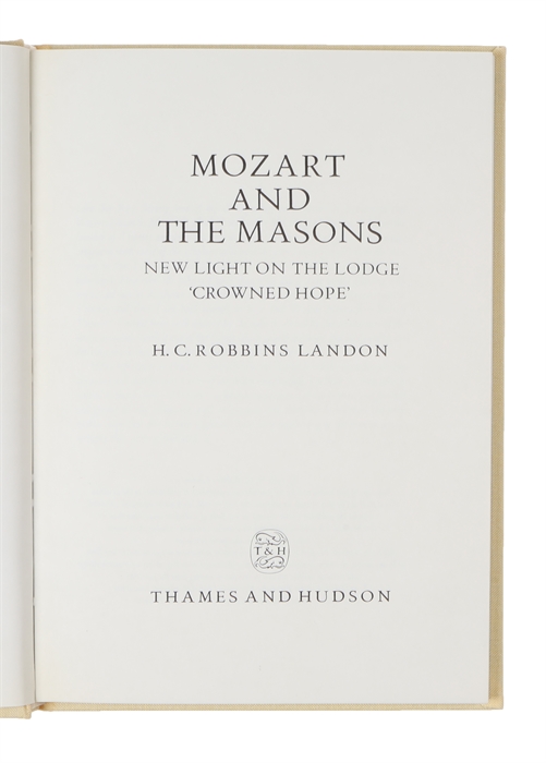 Mozart and the Masons: New Light on the Lodge "Crowned Hope".
