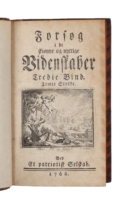 Forsøg i de skiønne og nyttige Videnskaber. Ved et patriotisk Selsskab. 7 Bd. (= 1.-14. Stykke, kpl.).