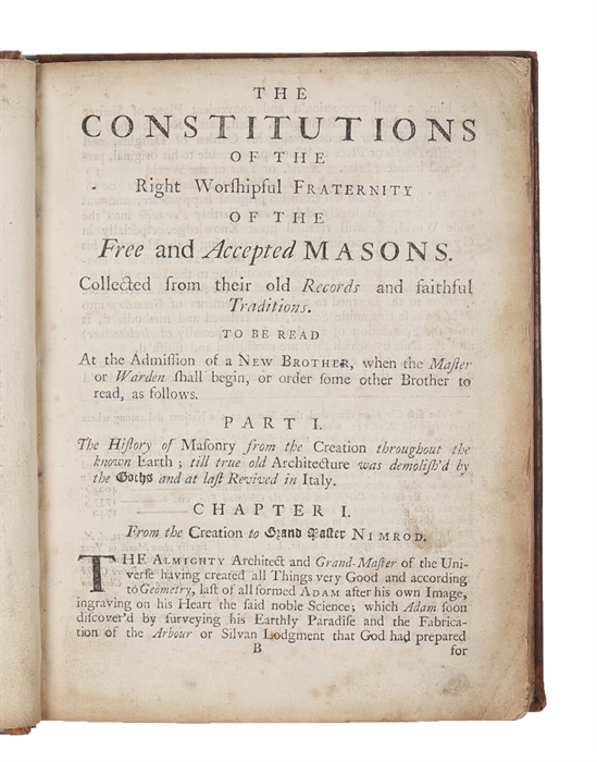 The History and Constitutions of the Most ancient and honourable Fraternity of Free and Accepted Masons.