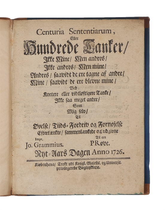 Centuria Sententiarum, eller Hundrede Tanker, ikke mine, men andres, ikke andres, med mine...