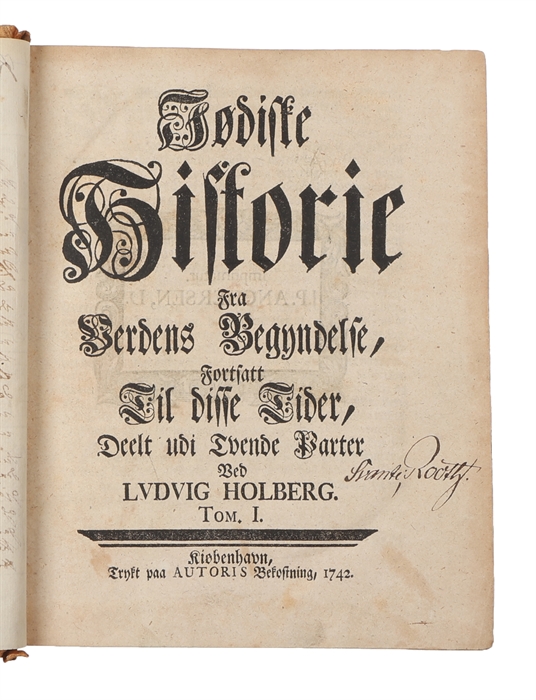 Jødiske Historie fra Verdens Begyndelse, Fortsatt Til disse Tider, Deelt udi Tvende Parter. Tome I-II.