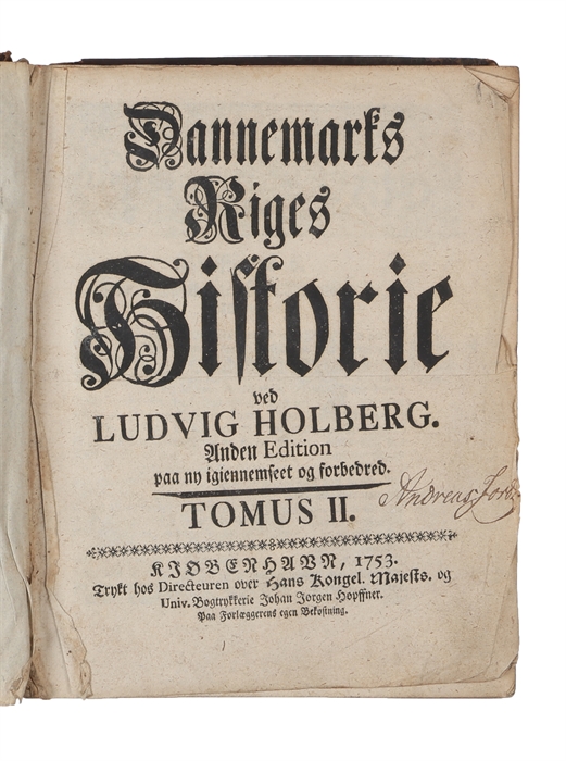Dannemarks Riges Historie. Anden Edition paa ny igiennemseet og forbedred. Deelt udi 3 Tomer. 3 Bd.