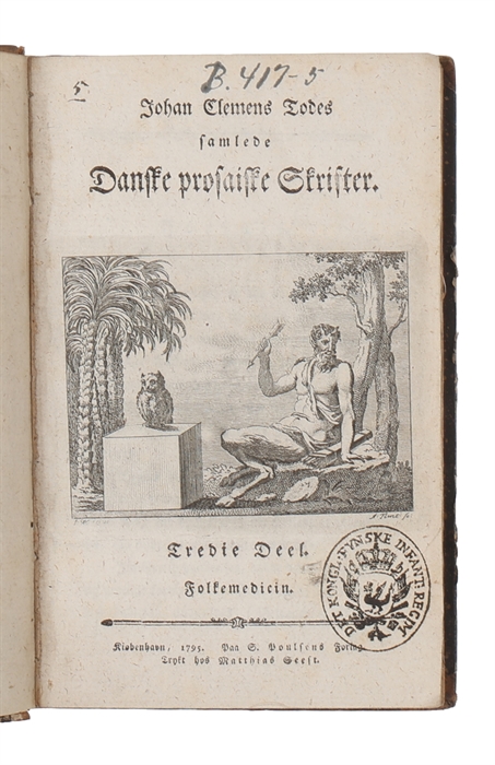 Samlede Danske Prosaiske Skrifter. Første- Fierde Deel. 4 Bd. (1. Moralske og satiriske Afhandlinger. 2. Diætetiske Afhandlinger. 3. Folkemedicin. 4. Diætetiske Afhandlinger) (+) Først og Andet supplementsbind.