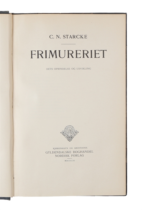 Frimureriet, dets oprindelse og udvikling. 