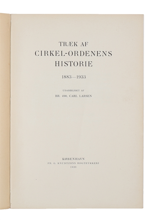 Træk af Cirkel-Ordenens Historie 1883 - 1933.