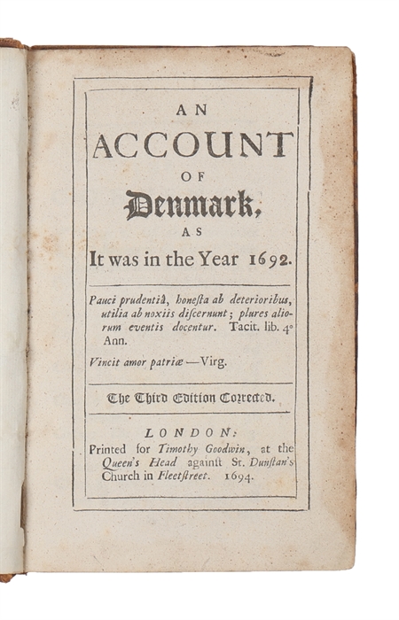 An Account of Denmark as it was in the Year of 1692. The Third Edition Corrected.